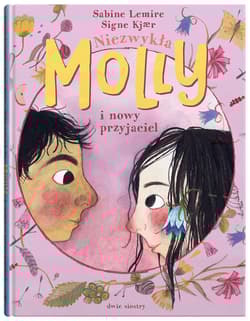 Niezwykła Molly i nowy przyjaciel - Sabine Lemire