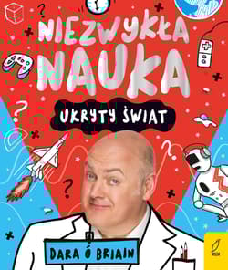 Niezwykła nauka Ukryty świat