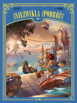 Niezwykła podróż Tom 4 - Camboni Silvio, Denis-Pierre  Filippi