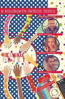 Niezwykłe Bajki w kolorowym świecie dzieci - Kaźmierczak Malwina, Sawicka Agnieszka, Ograbisz Szymona, Morawiec Marta, Morawiec Ka