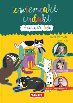 Niezwykłe bajki - Zwierzaki cudaki Niezwykłe bajki - Praca zbiorowa