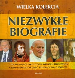 Niezwykłe biografie Wielka kolekcja - Praca zbiorowa