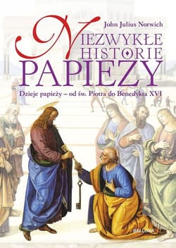 Niezwykłe historie papieży - John Julius Norwich