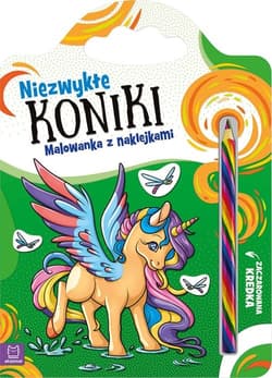 Niezwykłe koniki Malowanka z naklejkami Zaczarowana kredka - Anna Podgórska