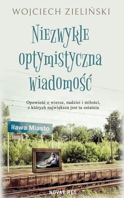 Niezwykle optymistyczna wiadomość - Zieliński Wojciech