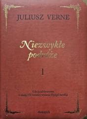 Niezwykłe podróże T.1 w.kolekcjonerskie - Juliusz Verne