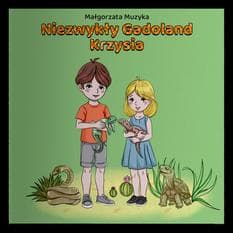 Niezwykły Gadoland Krzysia - Muzyka Małgorzata