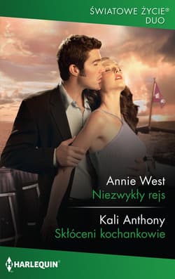 Niezwykły rejs Skłóceni kochankowie - Annie West, Anthony Kali