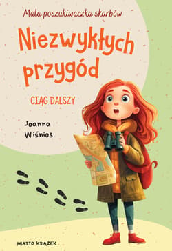 Niezwykłych przygód ciąg dalszy - ebook - Joanna Wiśnios