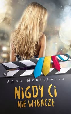 Nigdy Ci nie wybaczę - Anna Mentlewicz