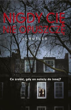 Nigdy cię nie opuszczę Co zrobić gdy on należy do innej?
