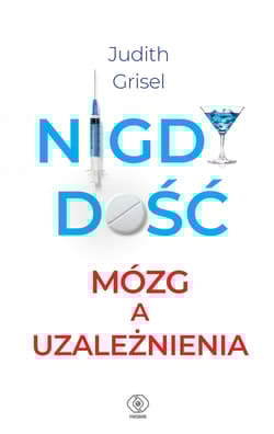 Nigdy dość Mózg a uzależnienia