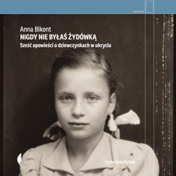 Nigdy nie byłaś Żydówką - audiobook - Anna Bikont
