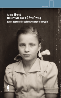 Nigdy nie byłaś Żydówką - ebook - Anna Bikont
