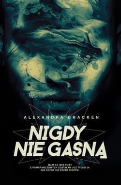 Nigdy nie gasną Mroczne umysły Tom 2 - Alexandra Bracken