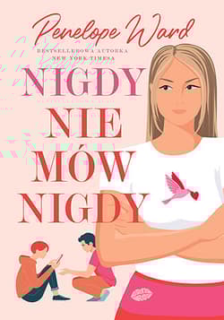 Nigdy nie mów nigdy - Penelope Ward