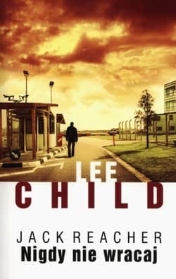 Nigdy nie wracaj - Lee Child