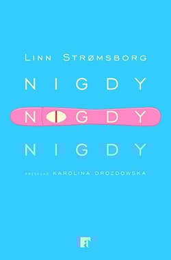Nigdy nigdy nigdy - Linn Stromsborg