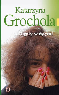Nigdy w życiu - ebook