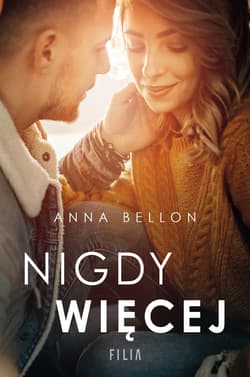 Nigdy więcej - Anna Bellon