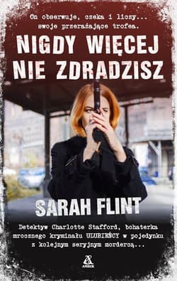 Nigdy więcej nie zdradzisz - Flint Sarah
