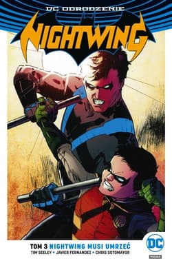 Nightwing Tom 3 Nightwing musi umrzeć - Seeley Tim