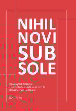Nihil novi sub sole - R.K. Yans