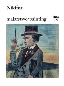 Nikifor Malarstwo - Zbigniew Wolanin