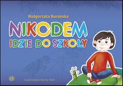 Nikodem idzie do szkoły - Barańska Małgorzata