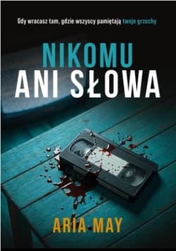 Nikomu ani słowa - Aria May