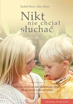 Nikt nie chciał słuchać  - Isobel Kerr, Alex Kerr