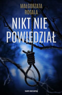 Nikt nie powiedział - ebook - Małgorzata Rogala