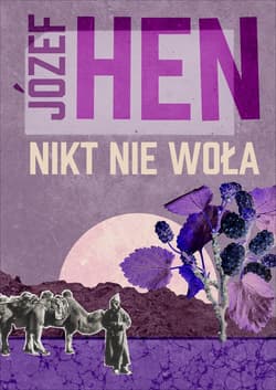 Nikt nie woła - Józef Hen