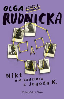 Nikt nie zadziera z Jagodą K. - Olga Rudnicka