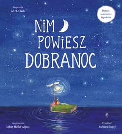 Nim powiesz dobranoc. Rytuał obecności i spokoju - Inbar Heller Algazi, Barbara Supeł