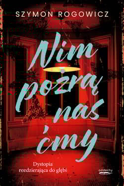 Nim pożrą nas ćmy - Szymon Rogowicz