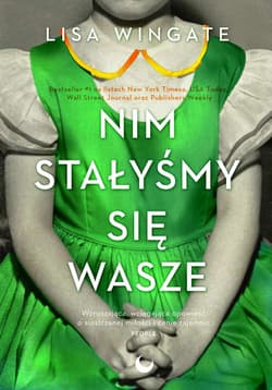 Nim stałyśmy się wasze - Lisa Wingate