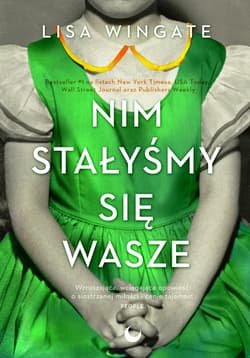 Nim stałyśmy się wasze - Lisa Wingate