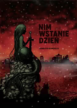 Nim wstanie dzień - Ernesto Gonzales