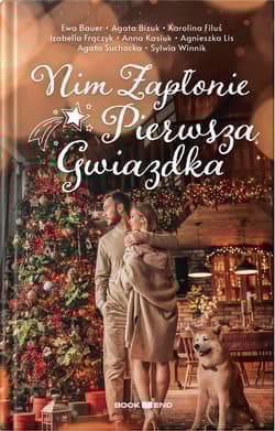 Nim zapłonie pierwsza gwiazdka (antologia opowiadań) - Opracowanie Zbiorowe