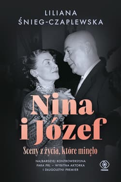 Nina i Józef. Sceny z życia, które minęło - ebook - Liliana Śnieg-Czaplewska