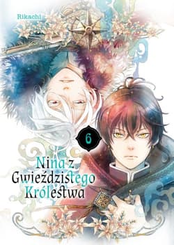 Nina z gwieździstego królestwa. Tom 6 - Rikachi