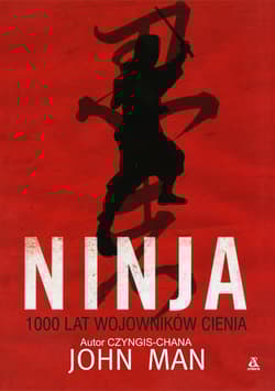 Ninja 1000 lat wojowników cienia
