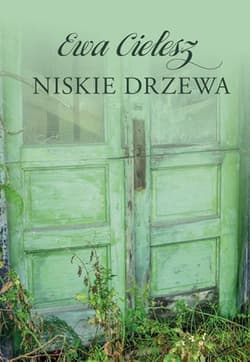 Niskie drzewa - Ewa Cielesz