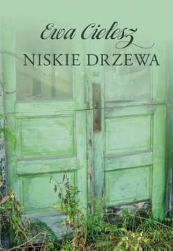 Niskie drzewa - Ewa Cielesz