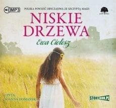 Niskie drzewa audiobook - Ewa Cielesz
