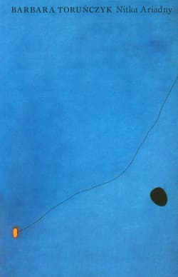 Nitka Ariadny - Barbara Toruńczyk