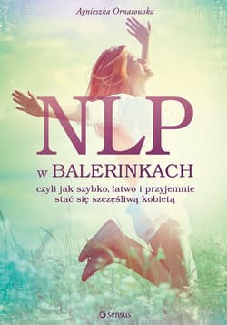 NLP w balerinkach - Agnieszka Ornatowska