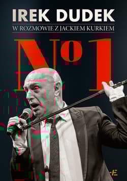 No 1. Irek Dudek w rozmowie z Jackiem Kurkiem - Dudek Ireneusz, Jacek Kurek