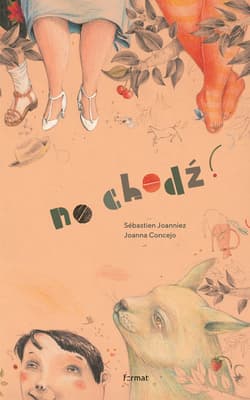 No chodź! - Sébastien  Joanniez